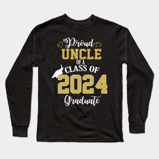 Proud uncle class of a 2024 graduate graduation Long Sleeve T-Shirt